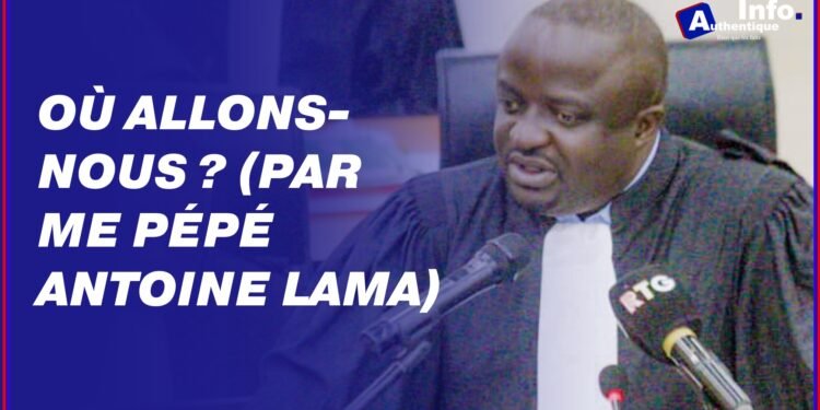 Guinée : Où allons-nous ? (Par Me Pépé Antoine Lama)