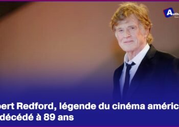 Robert Redford, légende du cinéma américain, est décédé à 89 ans